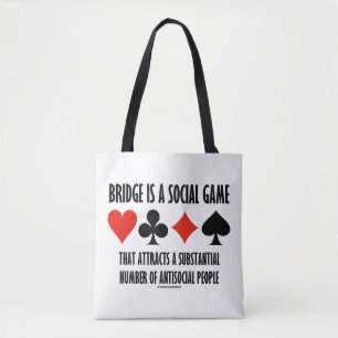 Bridge is een sociaal spelletje dat antisociale me tote bag