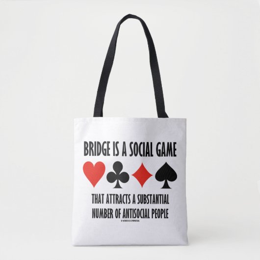 Bridge is een sociaal spelletje dat antisociale me tote bag (Voorkant)