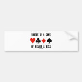 Bridge is een spel van de hemel en de hel (kaartee bumpersticker (Voorkant)