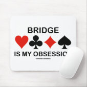 Bridge is mijn obsessie (Card Suits Bridge Humor) Muismat (Met muis)