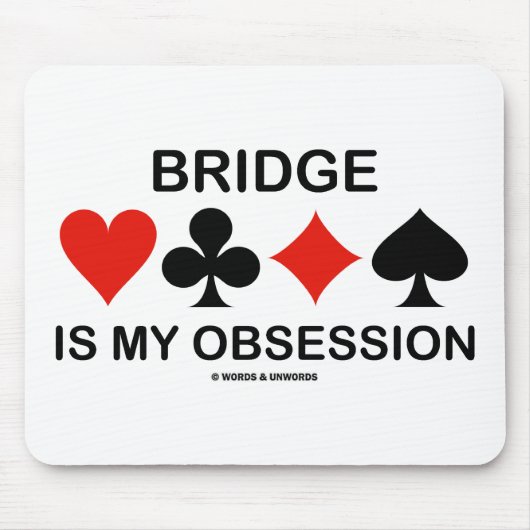 Bridge is mijn obsessie (Card Suits Bridge Humor) Muismat (Voorkant)