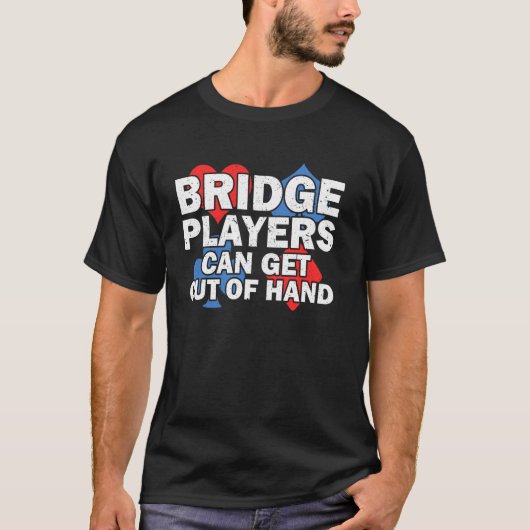 Bridge Kaart Game Bridge Lover Bridge Sport Bridge T-shirt (Voorkant)