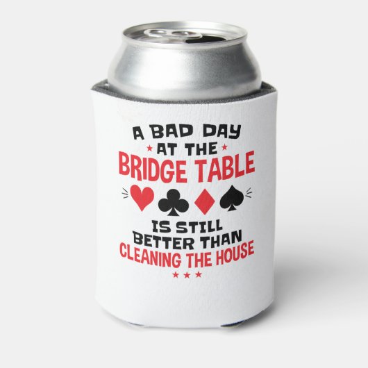 Bridge Player Funny Quote Bad Day aan Bridge Table Blikjeskoeler (Blikje Achterkant)