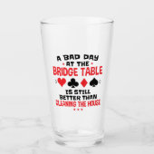 Bridge Player Funny Quote Bad Day aan Bridge Table Glas (Voorkant)