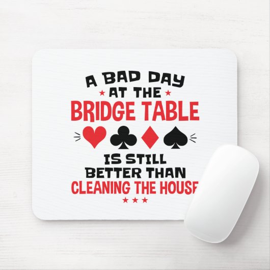 Bridge Player Funny Quote Bad Day aan Bridge Table Muismat (Met muis)