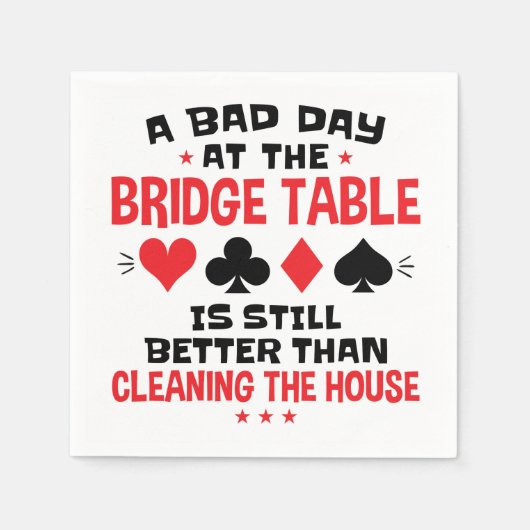 Bridge Player Funny Quote Bad Day aan Bridge Table Servet (Voorkant)