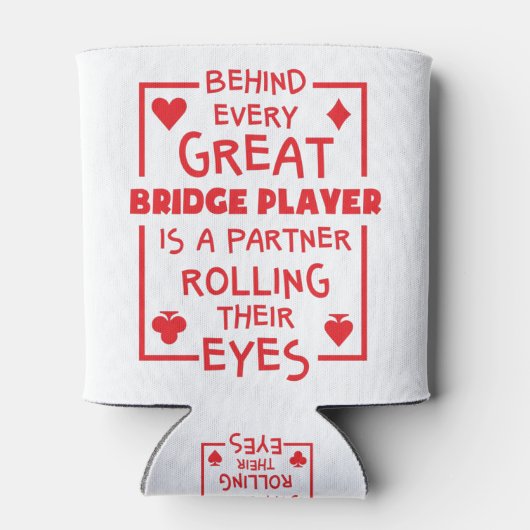 Bridge Player Partner die hun Oyes Funny Rolt Blikjeskoeler (Achterkant)
