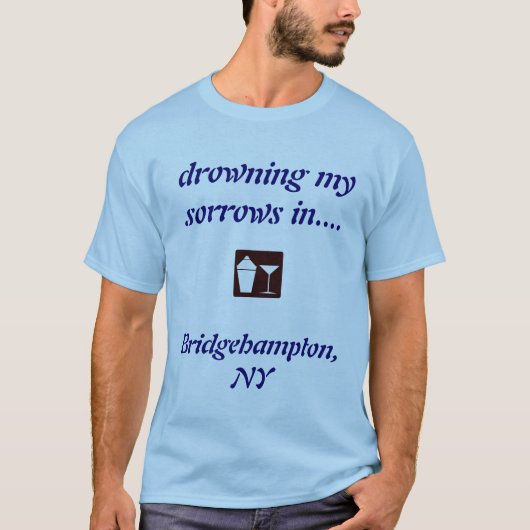 Bridgehampton, NY DRINK SHIRT! T-shirt (Voorkant)