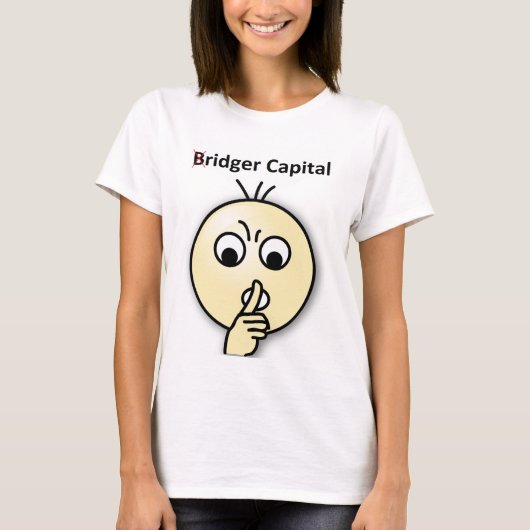 Bridger Capital...Shh Shirt (vrouwen) (Voorkant)