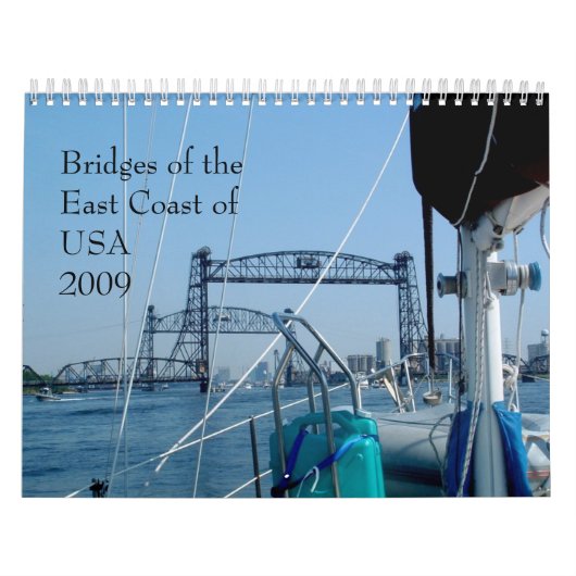 Bridges of the East Coast of USA 2011 Kalender (Hoes)