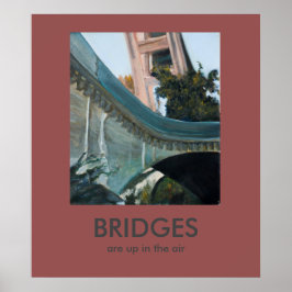 Bridges zijn Up in het Air Demotivational Poster