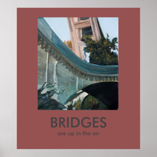 Bridges zijn Up in het Air Demotivational Poster (Voorkant)