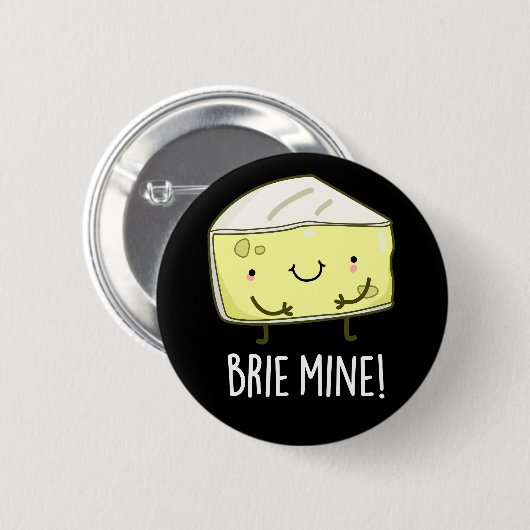 Brie Mine Funny Cheese Pun Dark BG Ronde Button 5,7 Cm (Voorkant /achterkant)