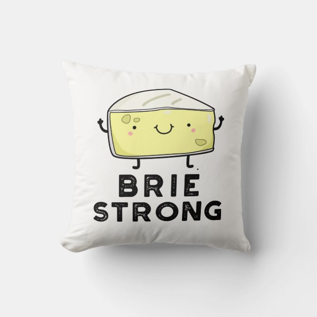 Brie Sterke Funny Positive Cheese Pun Kussen (Voorkant)
