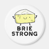 Brie Sterke Funny Positive Cheese Pun Magneet (Voorkant)