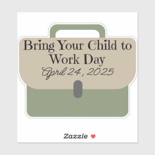 Briefcase Breng uw kind naar de werkdag 2025 Sticker (Vel)