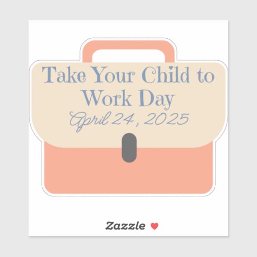 Briefcase Breng uw kind naar de werkdag 2025 Sticker (Vel)