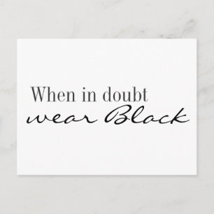 Briefkaart - Bij twijfel zwart draag