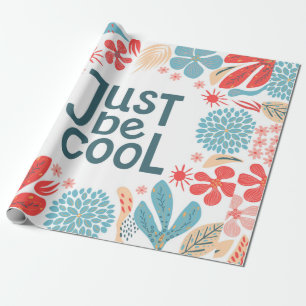 Briefkaart, gewoon cool, motiverend citaat, letter cadeaupapier