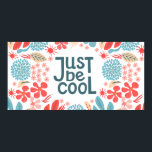 Briefkaart, gewoon cool, motiverend citaat, letter poster<br><div class="desc">Briefkaart, gewoon cool, motiverend citaat, lettertekens, lijst van abstracte bloemen, witte achtergrond, hand getekend, textuur, illustratie</div>