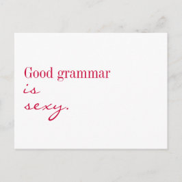 Briefkaart - Goede grammatica is sexy.