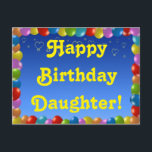 Briefkaart Happy Birthday Daughter<br><div class="desc">Briefkaart Happy Birthday Daughter</div>