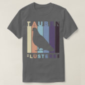 Brieftauben graphic Tauben Flsterer Taubenzchter d T-shirt (Design voorkant)