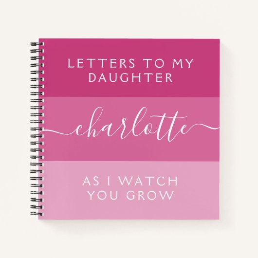 Brieven aan mijn dochter terwijl ik je zie groeien notitieboek (Voorkant)