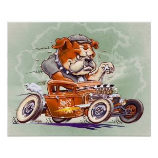 Brigade botten - Bulldog in Hot Rod - Cartoon - Perfect Poster