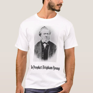 Brigham Young, The Prophet Brigham Young T-shirt