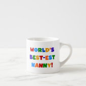 Bright Colours World's Best Nanny Gifts Espresso Kop (Rechts)