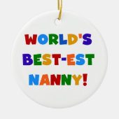 Bright Colours World's Best Nanny Gifts Keramisch Ornament (Voorkant)
