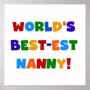 Bright Colours World's Best Nanny Gifts Poster
