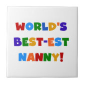 Bright Colours World's Best Nanny Gifts Tegeltje (Voorkant)