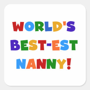 Bright Colours World's Best Nanny Gifts Vierkante Sticker