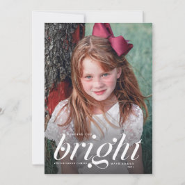 Bright Days Ahead Modern Script Kerstfoto Feestdagenkaart