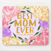 Bright Floral Best Mam Ever Moederdag Muismat (Voorkant)