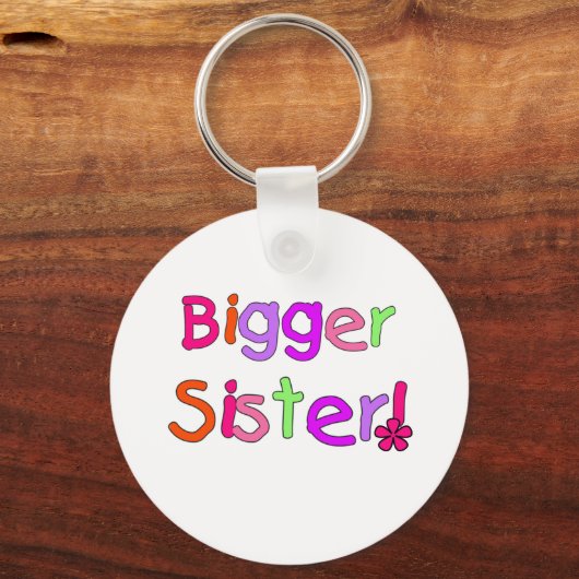 Bright Text Bigger Sister Sleutelhanger (Voorkant)