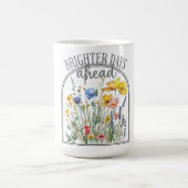 Brighter Days Ahead Wildflower Koffiemok (Center)