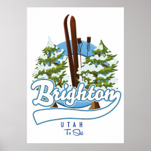 Brighton Utah to ski logo Poster