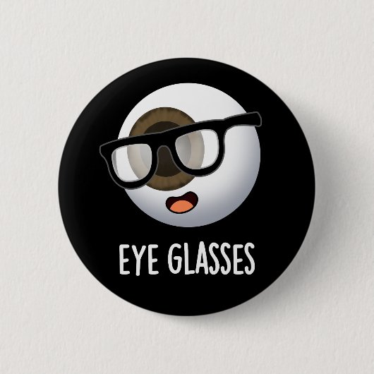 Bril Grappige Oogbal Puns Donkere BG Ronde Button 5,7 Cm (Voorkant)
