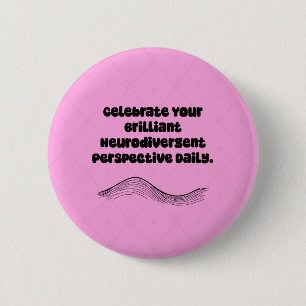 Briljant Neurodivergent Perspectief Dagelijks Ronde Button 5,7 Cm