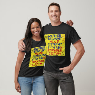 Briljante geest vernietigd door grappig openbaar o t-shirt