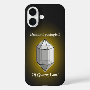 Briljante geoloog Quartz Pun iPhone 16 Hoesje