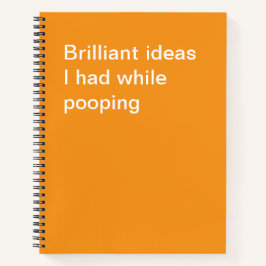Briljante ideeën die ik had tijdens het poepen notitieboek