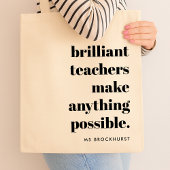 Briljante leraar Educator Waardering Quote Art Tote Bag