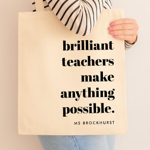 Briljante leraar Educator Waardering Quote Art Tote Bag
