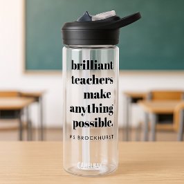 Briljante leraar Educator Waardering Quote Art Waterfles