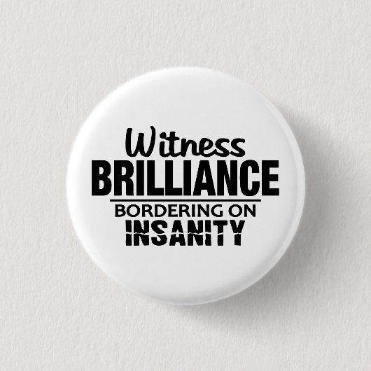 BRILLIANCE VS INSANITY aangepaste knop Ronde Button 3,2 Cm (Voorkant)