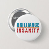 BRILLIANCE VS INSANITY aangepaste knop Ronde Button 5,7 Cm (Voorkant /achterkant)